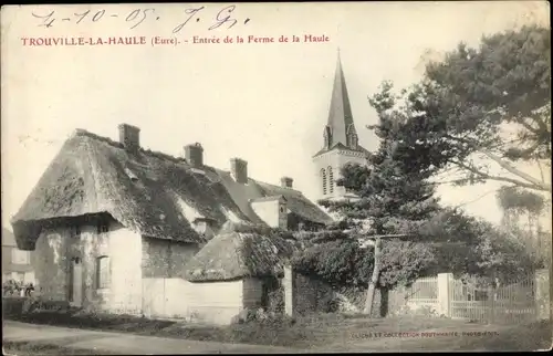 Ak Trouville la Haule Eure, Entrée de la Ferme de la Haule