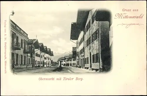 Ak Mittenwald in Oberbayern, Obermarkt mit Tiroler Berg