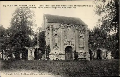 Ak Montceaux les Meaux Seine et Marne, Ruines du Château de la Belle Gabrielle