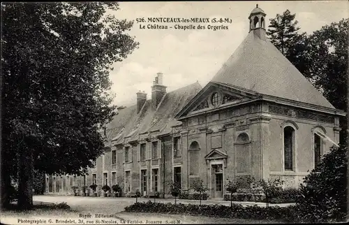 Ak Montceaux Seine et Marne, Le Château, Chapelle des Orgeries