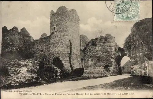 Ak Yèvre le Chatel Loiret, Tours et Portail de l'ancien Manoir