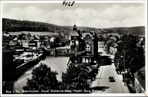 Ak Auerbach im Erzgebirge, Bahnhofstraße, Neue Muldenbrücke, Hotel Burg Wettin