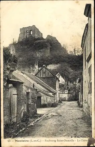 Ak Montoire Loir et Cher, Faubourg Saint Oustrille, Le Château