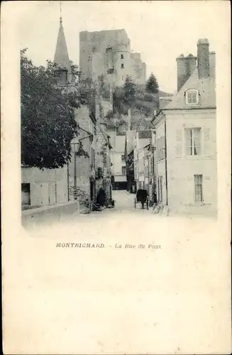 Ak Montrichard Loir et Cher, Rue du Pont