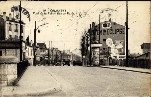 Ak Colombes Hauts de Seine,Pont de la Rue et Rue de Paris, Réclame Crême Éclipse