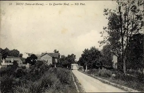 Ak Brou Seine et Marne, Quartier Neuf