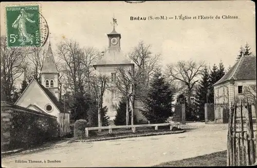 Ak Breau Seine et Marne, Église et Entrée du Château