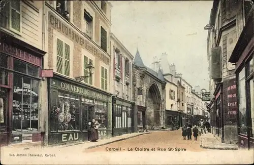 Ak Corbeil Essonne, Cloître et Rue Saint Spire