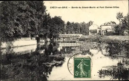 Ak Crecy en Brie Seine et Marne, Bords du Grand Morin, Pont Dames Gilles