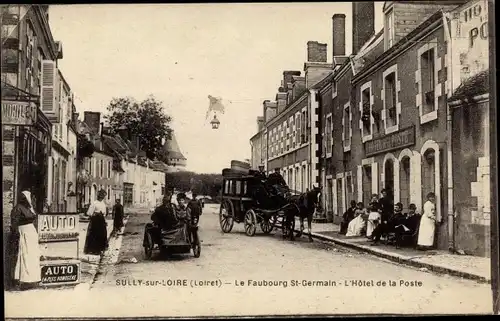 Ak Sully sur Loire Loiret, Le Faubourg Saint Germain, Hôtel de la Poste
