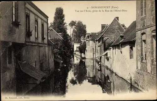 Ak Nonancourt Eure, Vue sur l'Avre, prise de la Rue de l'Hôtel Dieu