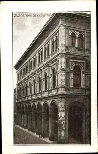 Ak Bologna Emilia Romagna, Palazzo Cassa di Risparmio