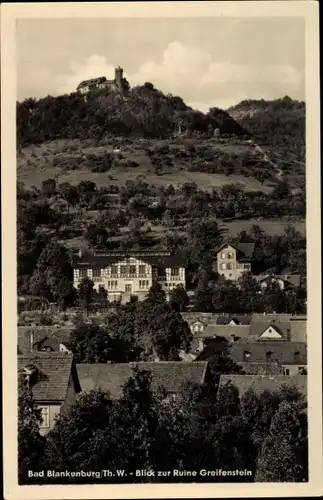 Ak Bad Blankenburg in Thüringen, Blick zur Ruine Greifenstein