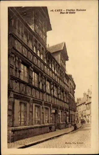 Ak Caen Calvados, Vieilles Maisons, Rue de Geôle