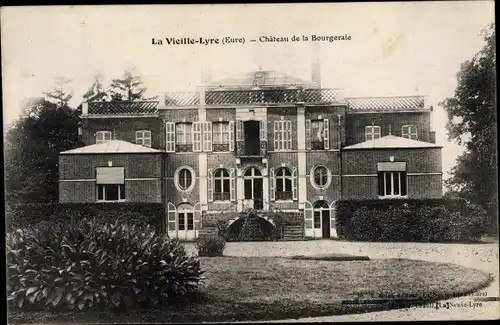 Ak La Vieille Lyre Eure, Le Château de la Bourgeraie