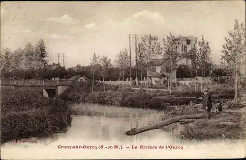 Ak Crouy sur Ourcq Seine et Marne, La Riviere de l´Ourcq
