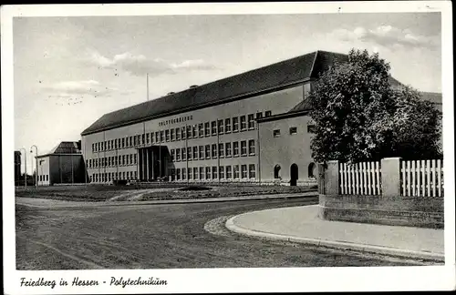 Ak Friedberg in Hessen, Polytechnikum