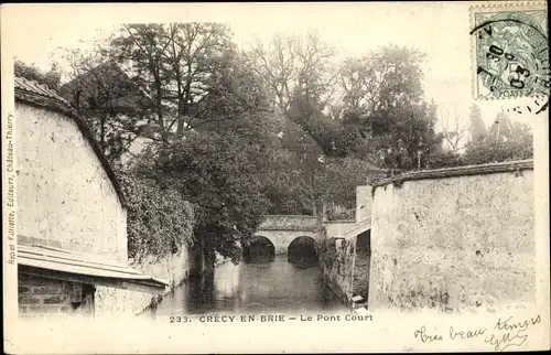 Ak Crecy en Brie Seine et Marne, Le Pont Court