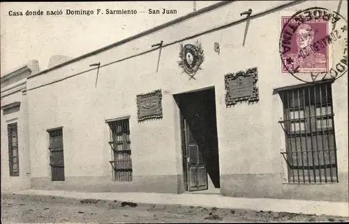 Ak San Juan Argentinien, Casa donde nacio Domingo F. Sarmiento