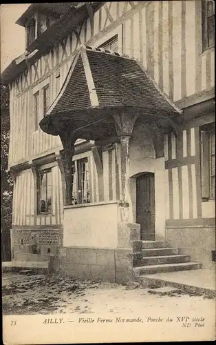 Ak Ailly Eure, Porche d´une vieille Ferme Normande