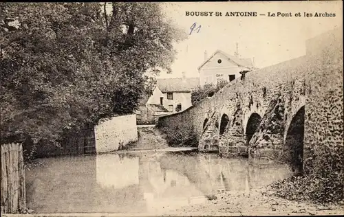 Ak Boussy Saint Antoine Essonne, Le Pont et les Arches