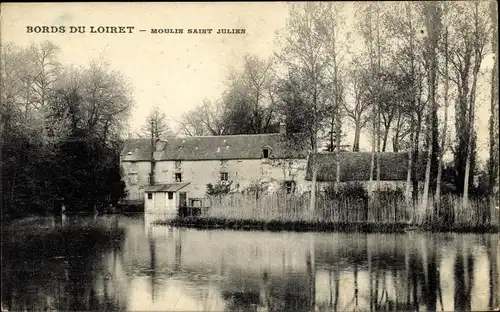 Ak Bords du Loiret Loiret, Moulin Saint Julien