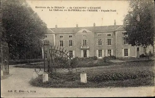 Ak Caumont L´Éventé Calvados, Château de Saint Pierre du Fresne