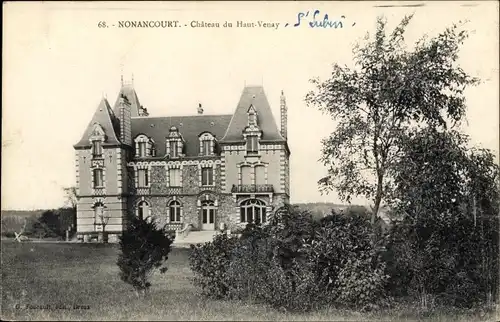 Ak Nonancourt Eure, Le Château du Haut Venay