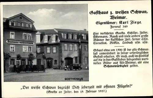 Ak Weimar in Thüringen, Gasthof zum weißen Schwan, Gothehaus