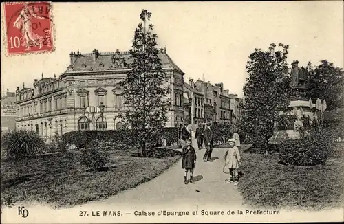 Ak Le Mans Sarthe, Caisse d´Épargne et Square de la Préfecture