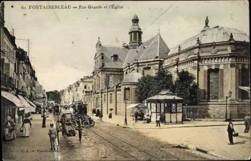 Ak Fontainebleau Seine et Marne, Rue Grande et l'Église