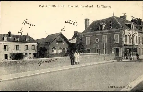 Ak Pacy sur Eure Eure, Rue Ed. Isambard, Le Théâtre