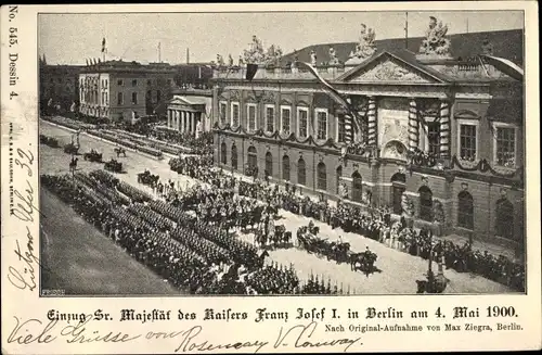 Ak Berlin, Einzug des Kaisers Franz Joseph I. 1900