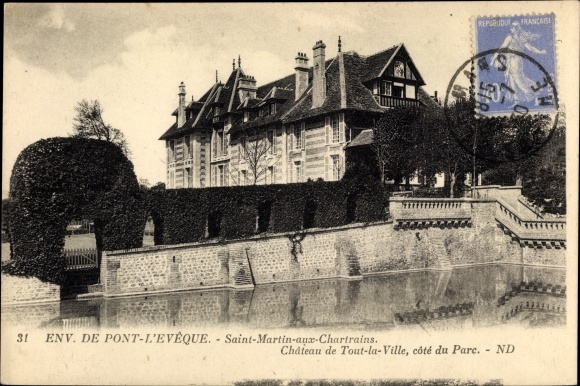 Ak Saint Martin aux Chartrains Calvados, Le Château de Tout la Ville Nr