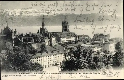 Ak Lausanne Kanton Waadt, Le Château, la Cathédrale, l'Université et les Alpes de Savoie