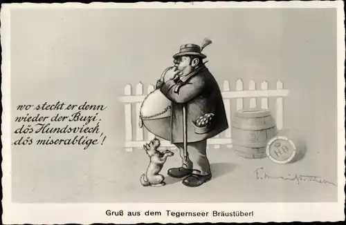 Künstler Ak Tegernsee in Oberbayern, Bräustüberl, Mann mit dickem Bauch sucht seinen Hund