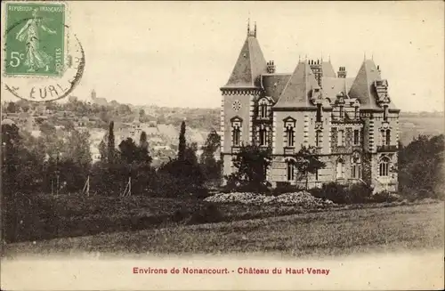 Ak Nonancourt Eure, Le Château du Haut Venay