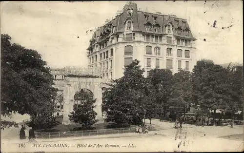 Ak Aix les Bains Savoie, Hotel de l'Arc Romain