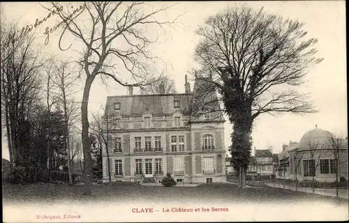 Ak Claye Seine et Marne, Le Château et les Serres