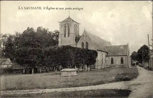 Ak La Saussaye Eure, L'Eglise et son puits antique