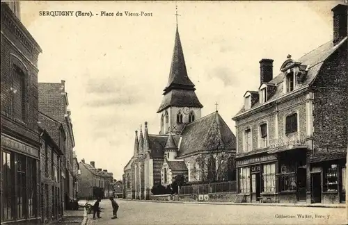 Ak Serquigny Eure, Place du Vieux Pont