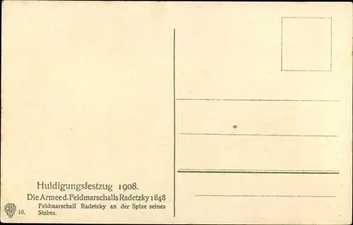 Ak Huldigungsfestzug 1908, Armee des Feldmarschalls Radetzky 1848