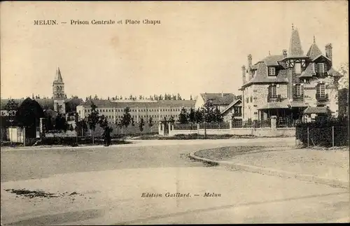 Ak Melun Seine et Marne, Prison Centrale et Place Chapu