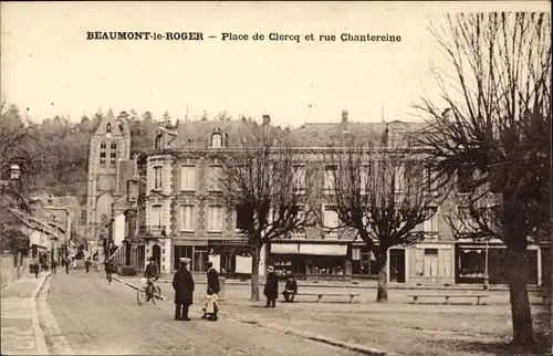 Ak Beaumont le Roger Eure, Place de Clerq et rue Chantereine