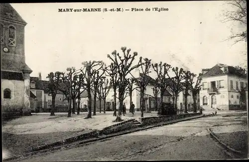 Ak Mary sur Marne Seine et Marne, Place de l'Eglise