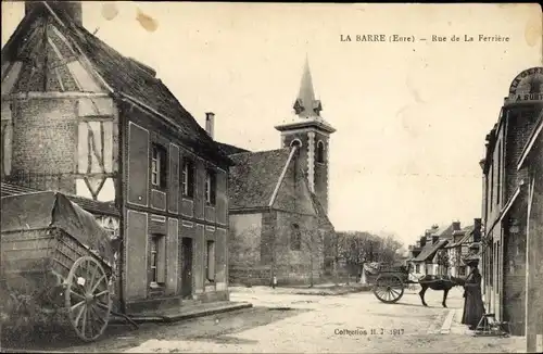 Ak La Barre Eure, Rue de La Ferriere