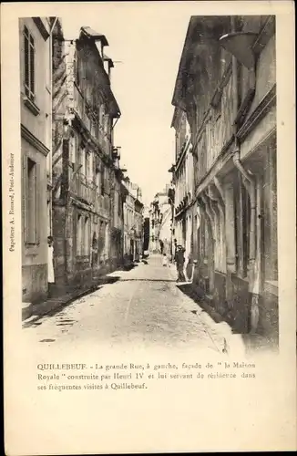 Ak Quillebeuf sur Seine Eure, La Grande Rue, la Maison Royale