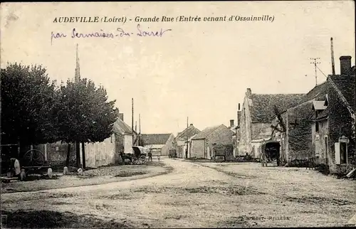 Ak Audeville Loiret, Grande Rue, Entree venant d'Ossainville