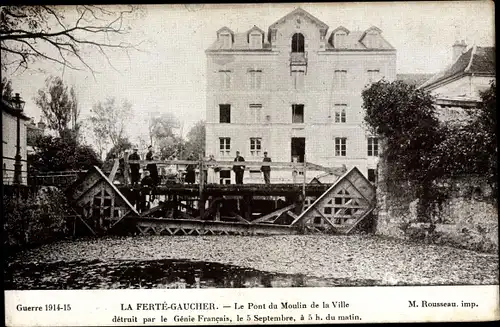 Ak La Ferté Gaucher Seine et Marne, Le Pont du Moulin de la Ville