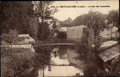 Ak La Ferté Gaucher Seine et Marne, Le Pont des Grenouilles